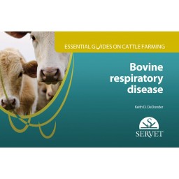 Bovine Respiratory Disease. Essential Guides on Cattle Farming - Veterianry book - cover book - Keith D. Dedonder