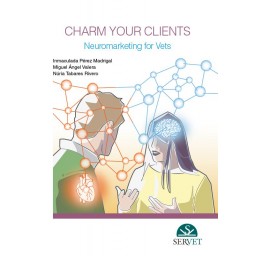 Charm your clients. 
Neuromarketing for vets - Veterinary book - cover book - 9788417640033