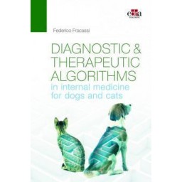 Diagnostic & therapeutic algorithms in internal medicine for dogs and cats - Veterinary Book - Federico Fracassi - Dogs - Cats