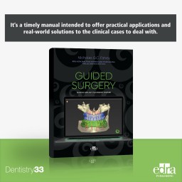 GUIDED SURGERY Making implant placement simpler - implant - SURGERY - Nicholas G.C. Fahey