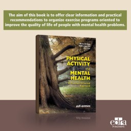 Physical Activity and Mental Health, a Practice-Oriented Approach - Michel Probs - Attilio Carraro - Medicine Book