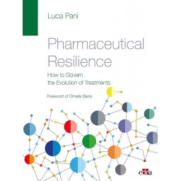 Pharmaceutical Resilience. How to Govern the Evolution of Treatments - cover book - Luca Pani - Medicine book