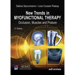 New Trends in MYOFUNCTIONAL THERAPY Occlusion, Muscles and Posture (2nd edition) - 9788870517927