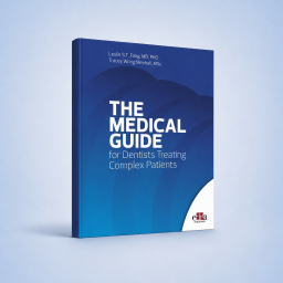 THE MEDICAL GUIDE for Dentists Treating Complex Patients - 9781962679909