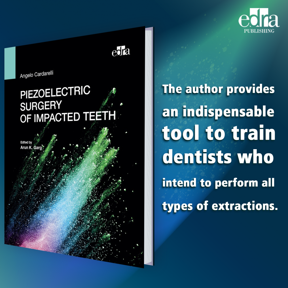 Piezoelectric surgery of impacted teeth - book details - dentistry book - cardarelli