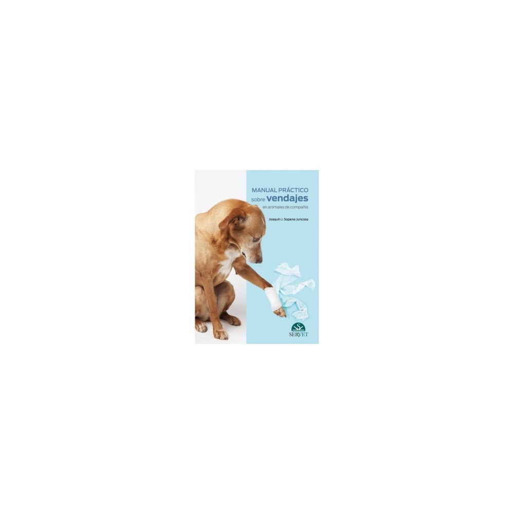 Manual práctico sobre vendajes en animales de compañía