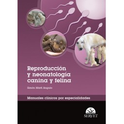 Reproducción y neonatología canina y felina. Manuales clínicos por especialidades