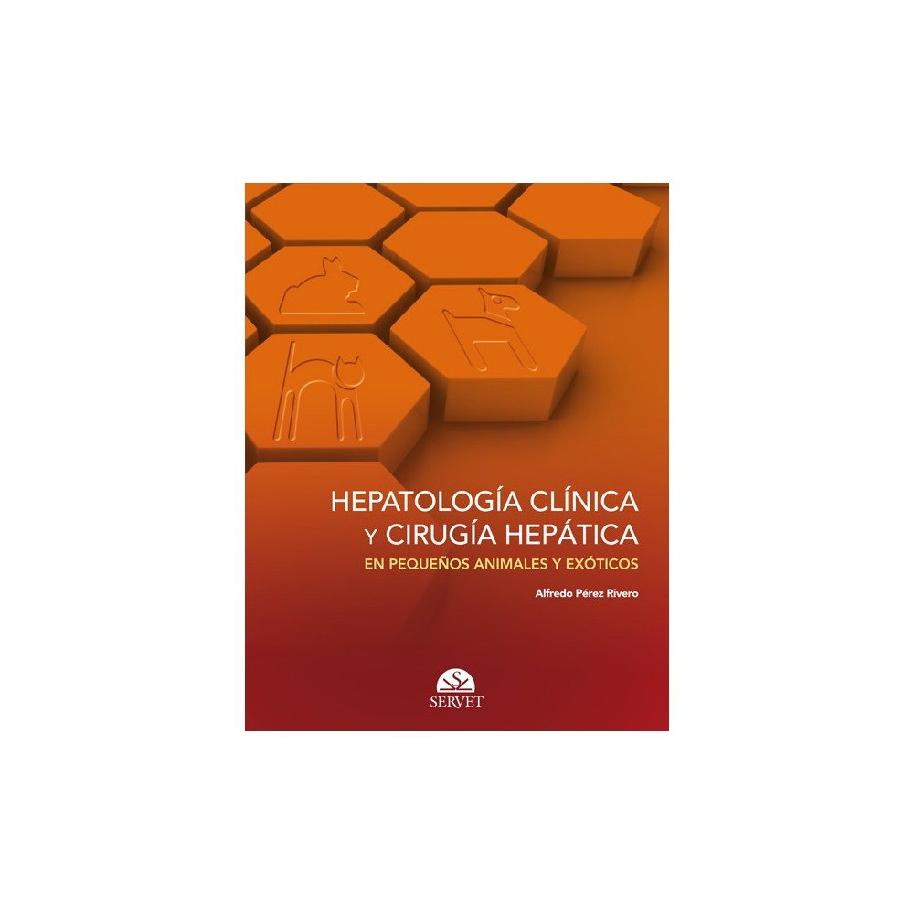 Hepatología clínica y cirugía hepática en pequeños animales y exóticos