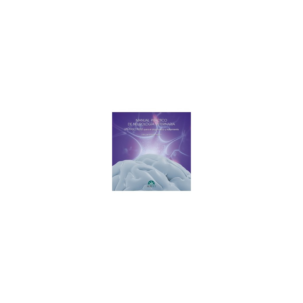 Manual práctico de neurología. Un paso más para el diagnóstico y tratamiento (Vol. 2)