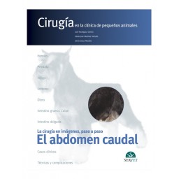 El abdomen caudal. Cirugía en la clínica de pequeños animales