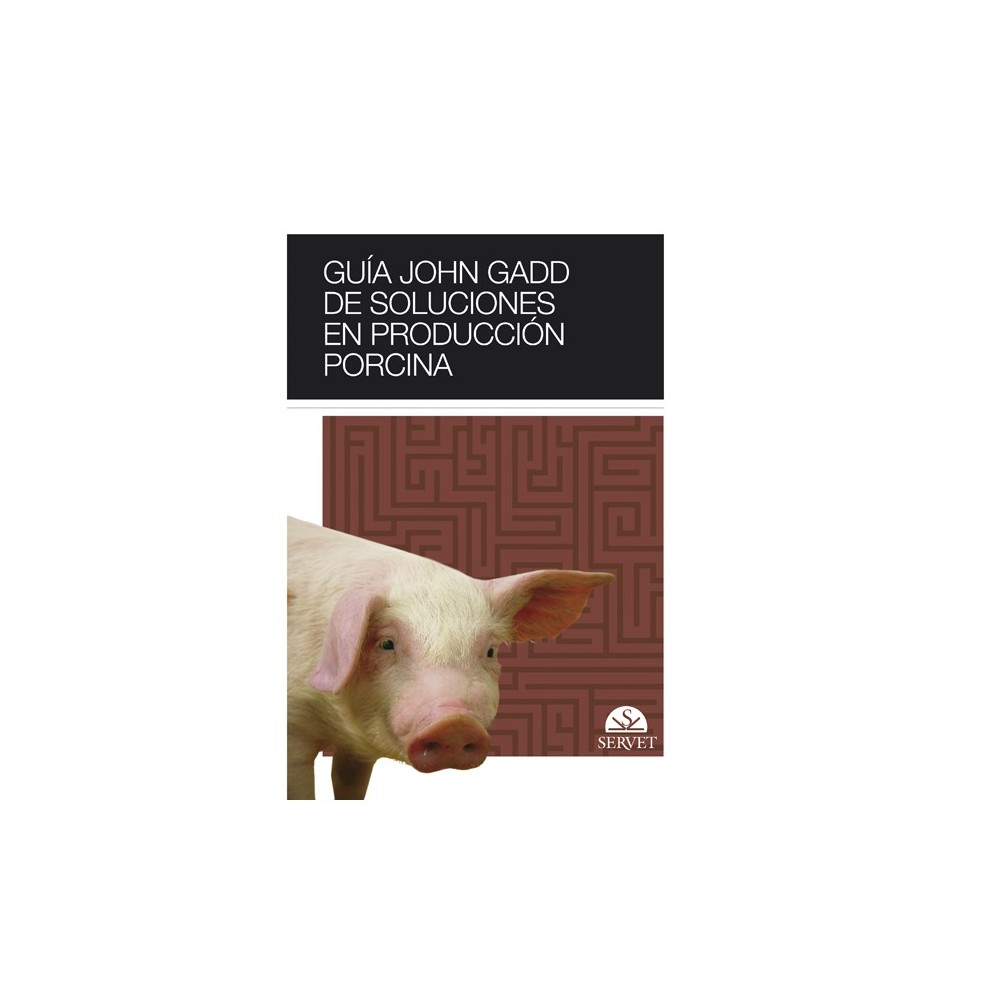 Guía John Gadd de soluciones en producción porcina