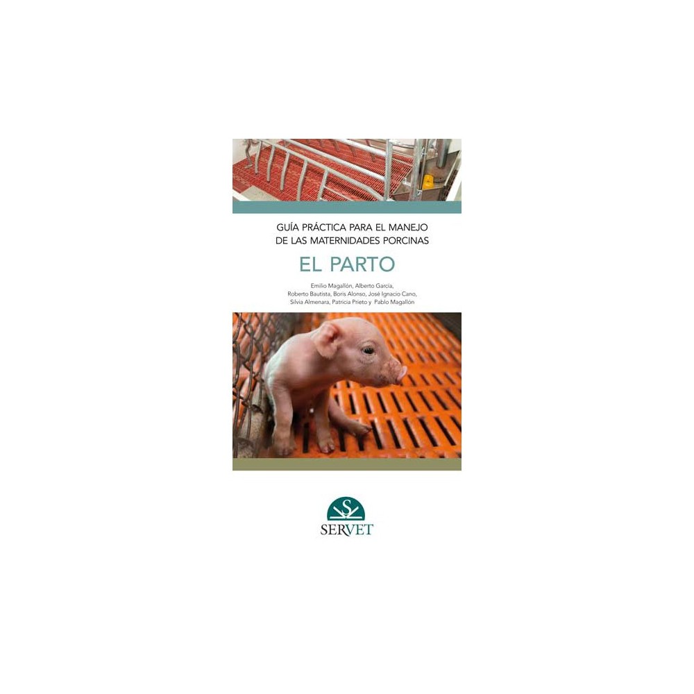 Guía práctica para el manejo de las maternidades porcinas. El parto