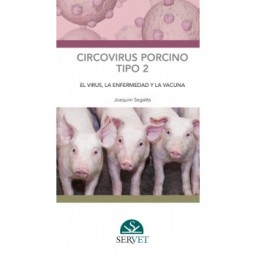 Circovirus porcino tipo 2: el virus, la enfermedad y la vacuna