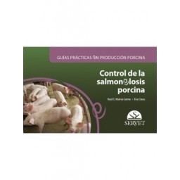 Guías prácticas en producción porcina. Control de la salmonelosis porcina